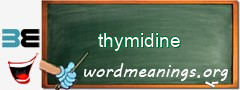 WordMeaning blackboard for thymidine